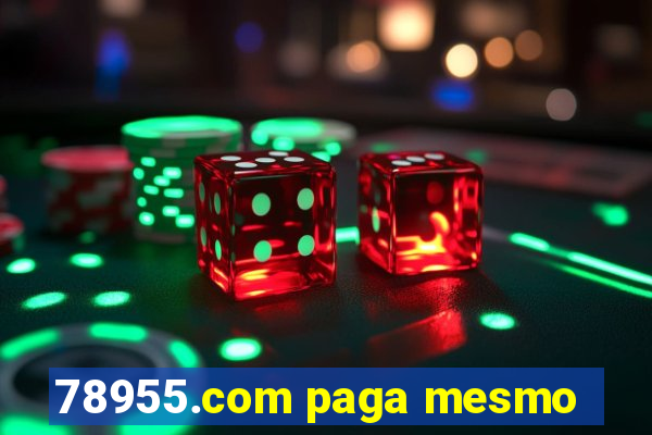 78955.com paga mesmo